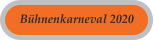 Bühnenkarneval 2020